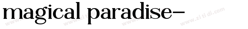 magical paradise字体转换